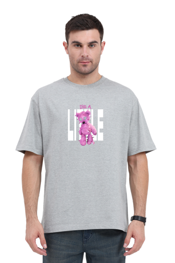 DIE A LITTLE🐻! PREMIUM T